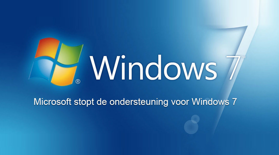Microsoft stopt de ondersteuning voor Windows 7-gebruikers in januari 2020