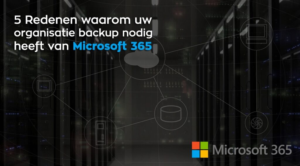backup nodig heeft van microsoft 365