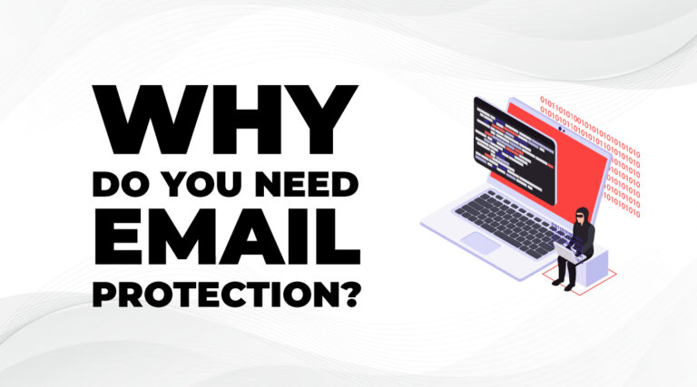 Why do you need email protection
