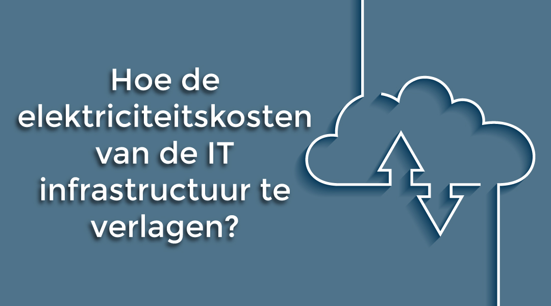 elektriciteitskosten van de IT infrastructuur