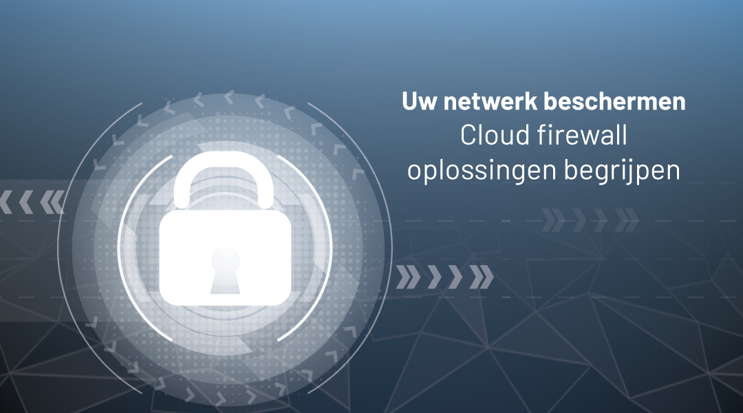 Cloud firewall oplossingen