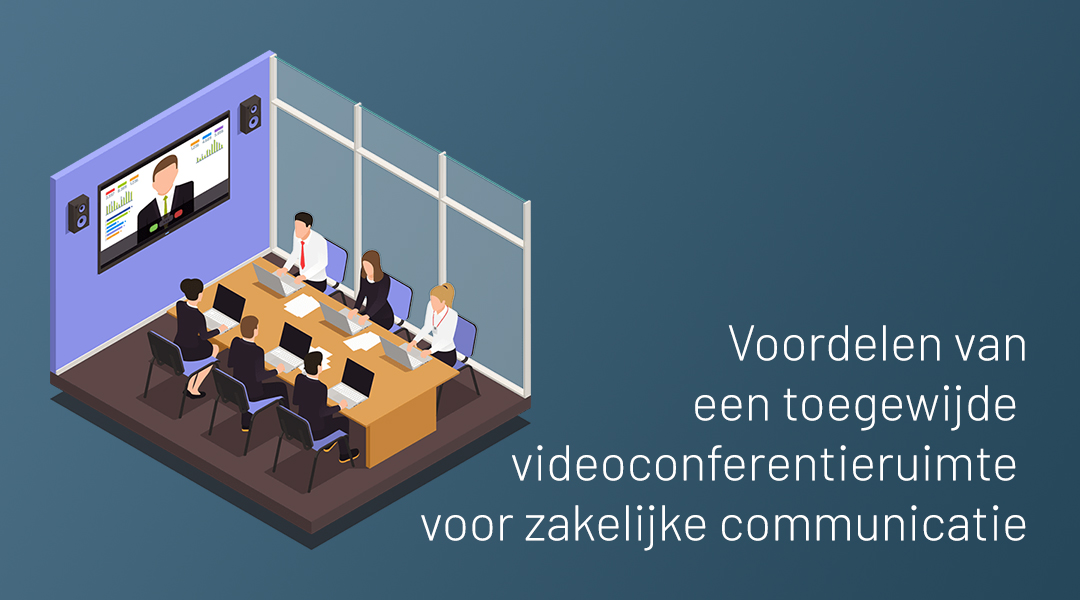 Voordelen van een toegewijde videoconferentieruimte voor zakelijke communicatie
