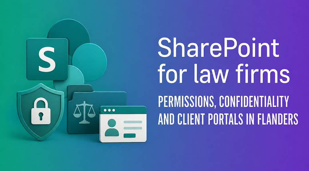 SharePoint for Law Firms: Permissions, Confidentiality and Client Portals in Flanders