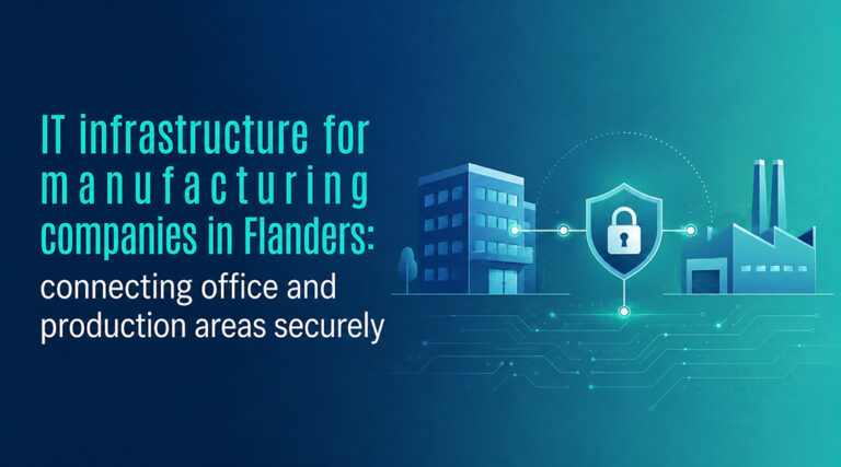 IT infrastructure for manufacturing companies