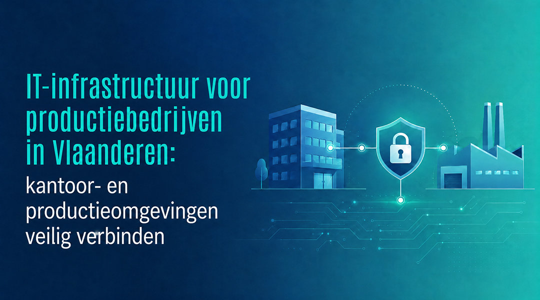 IT-infrastructuur voor productiebedrijven