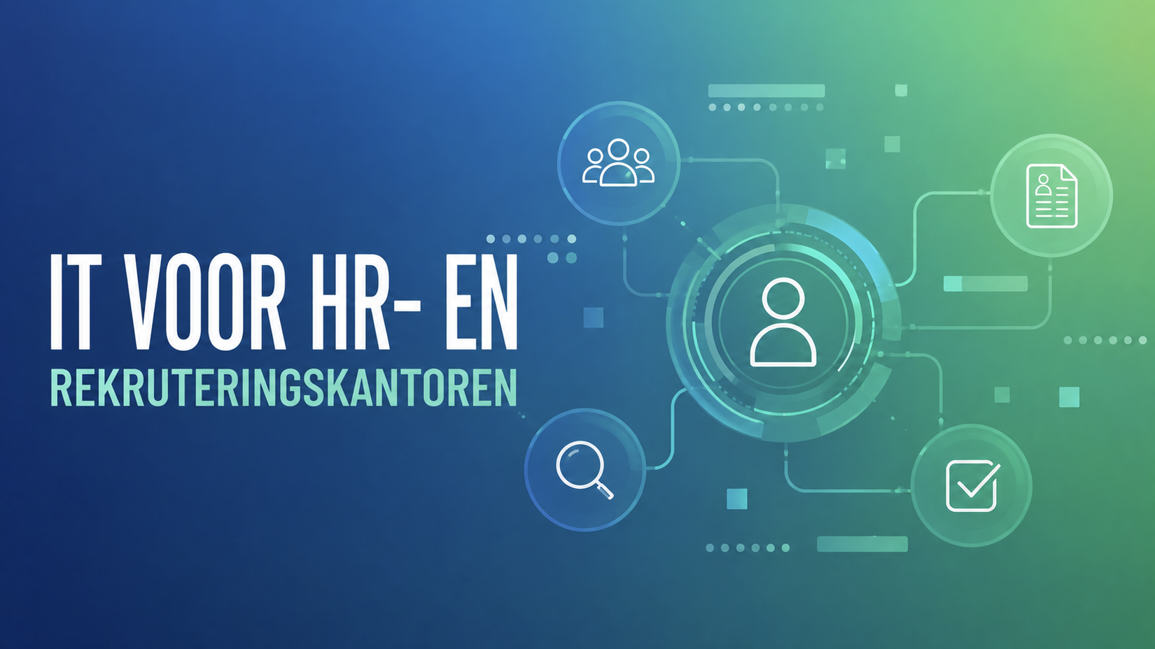 IT voor HR- en rekruteringskantoren